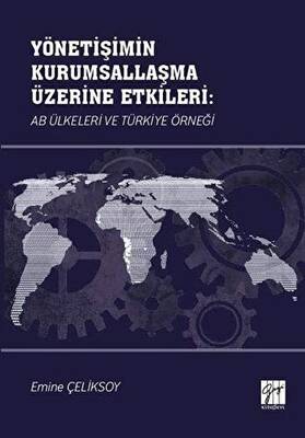Yönetişimin Kurumsallaşma Üzerine Etkileri: AB Ülkeleri ve Türkiye Örneği - 1