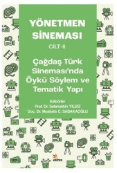 Yönetmen Sineması Cilt-II: Çağdaş Türk Sinemasında Öykü Söylem ve Tematik Yapı - Kriter Yayınları