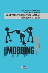 Yönetsel ve Örgütsel Açıdan Psikolojik Terör Yönetsel Mobbing - Örgütsel Mobbing - Detay Yayıncılık