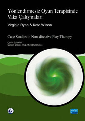Yönlendirmesiz Oyun Terapisinde Vaka Çalışmaları - 1