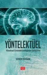 Yöntelektüel - Yönetsel Entelektüelliğinizi Geliştirin - Nobel Bilimsel Eserler