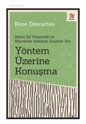 Yöntem Üzerine Konuşma - Aklını İyi Yönetmek ve Bilimlerde Hakikati Aramak İçin - Panama Yayıncılık
