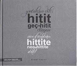 Yontuların Dili: Hitit Geç-Hitit Dünyası - Uranus