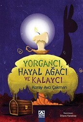Yorgancı,Hayal Ağacı ve Kalaycı - Altın Kitaplar