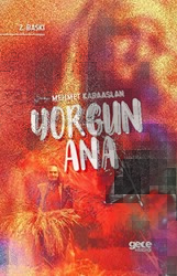 Yorgun Ana - Gece Kitaplığı