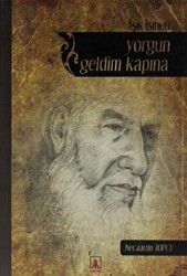 Yorgun Geldim Kapına - Asitan Yayınları