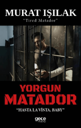 Yorgun Matador - Gece Kitaplığı