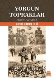Yorgun Topraklar - Payiz Yayınları