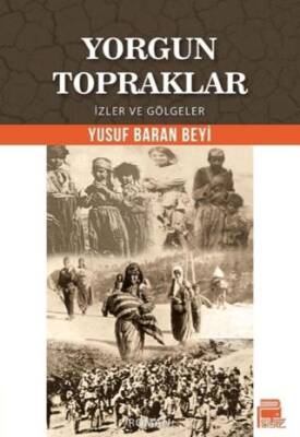 Yorgun Topraklar - 1