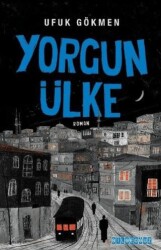 Yorgun Ülke - Bilgeoğuz Yayınları