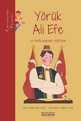 Yörük Ali Efe ve Dağlardaki Yiğitler - Ketebe Çocuk