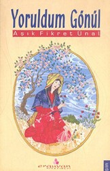 Yoruldum Gönül - Erguvan Yayınevi