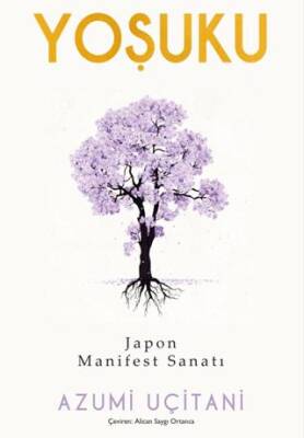 Yoşuku – Japon Manifest Sanatı - 1