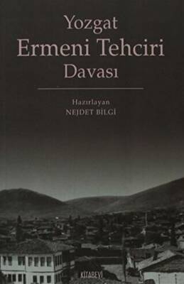 Yozgat Ermeni Tehciri Davası - 1