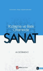 Yozlaşma ve Baskı Ortamında Sanat - Ekin Yayınları