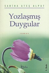 Yozlaşmış Duygular - Beka Yayınları