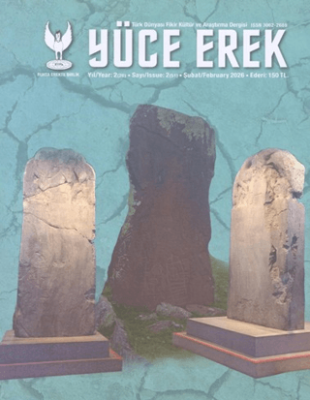 Yüce Erek Türk Dünyası Fikir, Kültür ve Araştırma Dergisi - Ruhta Erekte Birlik Yıl: 2026 Sayı: 2 - 1