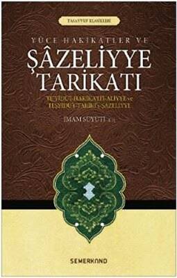 Yüce Hakikatler ve Şazeliyye Tarikatı - 1