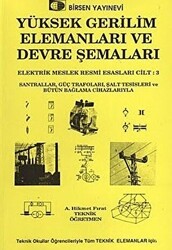 Yüksek Gerilim Elemanları ve Devre Şemaları - Birsen Yayınevi