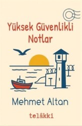Yüksek Güvenlikli Notlar - Telakki Yayınları