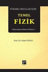 Yüksek Okullar İçin Temel Fizik - Gazi Kitabevi