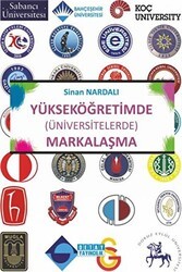 Yükseköğretimde Üniversitelerde Markalaşma - Detay Yayıncılık