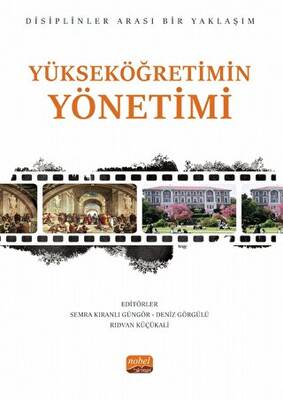 Yükseköğretimin Yönetimi Disiplinler Arası Bir Yaklaşım - 1