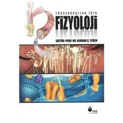 Yüksekokullar İçin Fizyoloji - Yüce Yayımları - Akademik Kitaplar