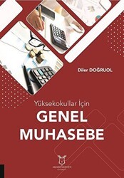 Yüksekokullar İçin Genel Muhasebe - Akademisyen Kitabevi