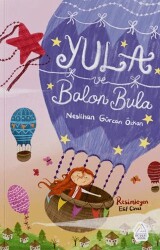 Yula ve Balon Bula - Mahlas Çocuk Yayınları