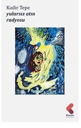 Yularsız Atın Radyosu - Klaros Yayınları