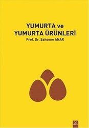 Yumurta ve Yumurta Ürünleri - Dora Basım Yayın