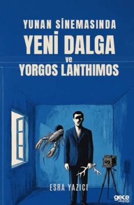 Yunan Sinemasında Yeni Dalga ve Yorgos Lanthimos - 1