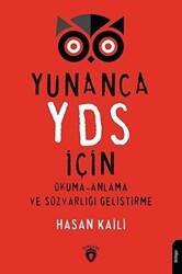 Yunanca YDS İçin Okuma-Anlama ve Sözvarlığı Geliştirme - Dorlion Yayınları