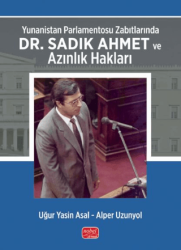 Yunanistan Parlamentosu Zabıtlarında Dr. Sadık Ahmet ve Azınlık Hakları - Nobel Bilimsel Eserler