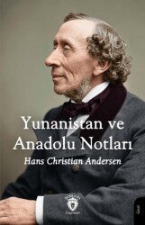 Yunanistan ve Anadolu Notları - Dorlion Yayınları