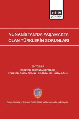 Yunanistan’da Yaşamakta Olan Türklerin Sorunları - 1