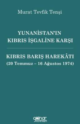Yunanistan’ın Kıbrıs İşgaline Karşı Kıbrıs Barış Harekâtı - 1