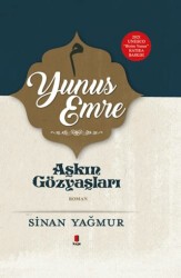 Yunus Emre - Aşkın Gözyaşları - Kapı Yayınları
