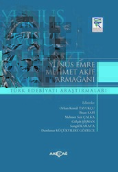 Yunus Emre Mehmet Akif Armağanı - Akçağ Yayınları