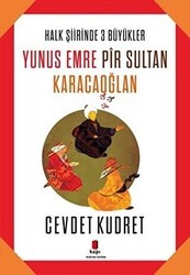 Yunus Emre - Pir Sultan - Karacaoğlan - Kapı Yayınları