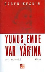 Yunus Emre Var Yar’ına - Babıali Kültür Yayıncılığı