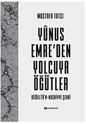 Yunus Emre`den Yolcuya Öğütler - H Yayınları