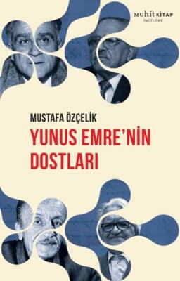 Yunus Emre’nin Dostları - 1