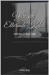 Yüreğim Ellerinde Kaldı - Cemre Kitap