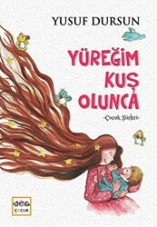 Yüreğim Kuş Olunca - Nar Çocuk