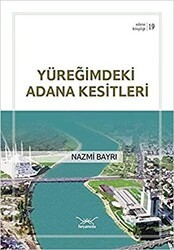 Yüreğimdeki Adana Kesitleri - Heyamola Yayınları