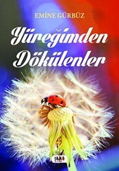 Yüreğimden Dökülenler - Tilki Kitap
