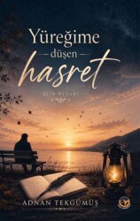 Yüreğime Düşen Hasret - Tunç Yayıncılık