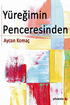 Yüreğimin Penceresinden - 1